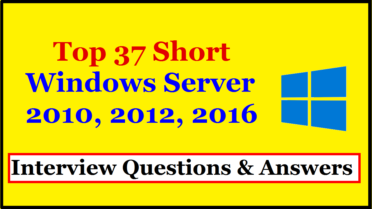 Microsoft Windows Server Short Interview Questions