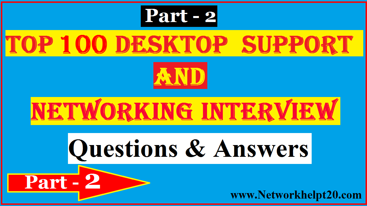 Hardware & Networking-Interview Question-Answers Part-2